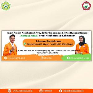 Penerimaan Mahasiswa Baru – Tahun Ajaran 2023/2024 STIKes Husada Borneo Banjarbaru
