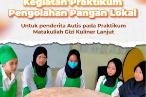 Praktikum Pengolahan Pangan Lokal untuk Anak Autis di STIKes Husada Borneo