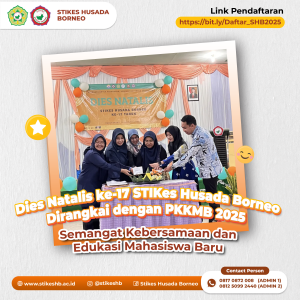 Dies Natalis ke-17 STIKes Husada Borneo Dirangkai dengan PKKMB 2025